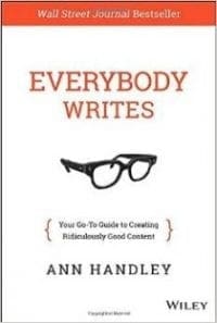 Everybody Writes Ann Handley