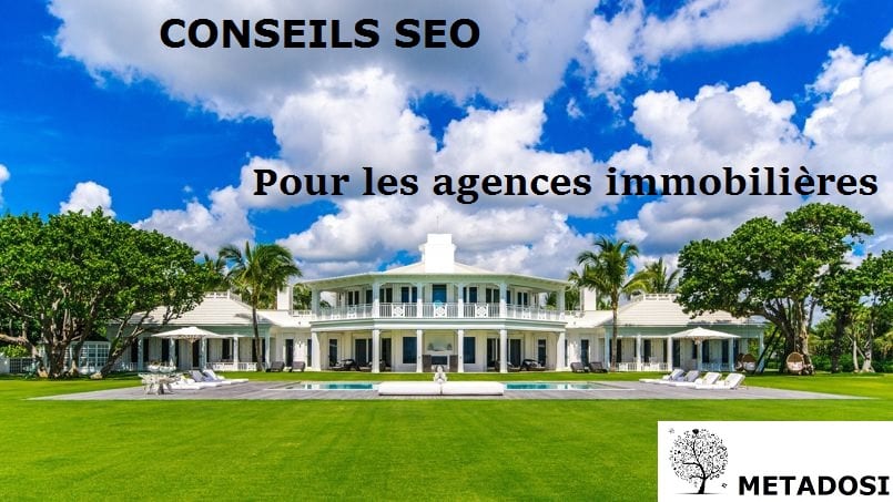 Conseils SEO pour les agences immobilières