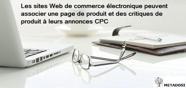 Une déclaration sur les fonctionnalités des annonces CPC pour le commerce électronique