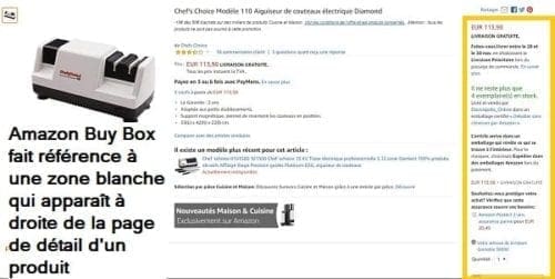 Amazon Buy Box fait référence à une zone blanche qui apparaît à droite de la page de détail d'un produit.