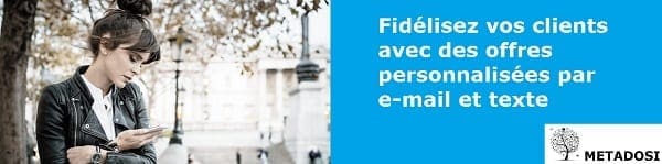 Fidélisez vos clients avec des offres personnalisées par e-mail et texte