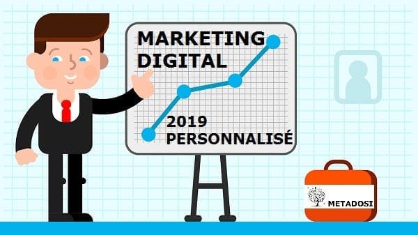 Marketing digital personnalisé 2019