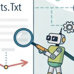 Robots.txt | Comment l'utiliser ?