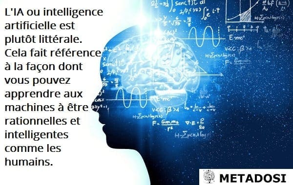 L'IA, ou intelligence artificielle, est assez littérale.