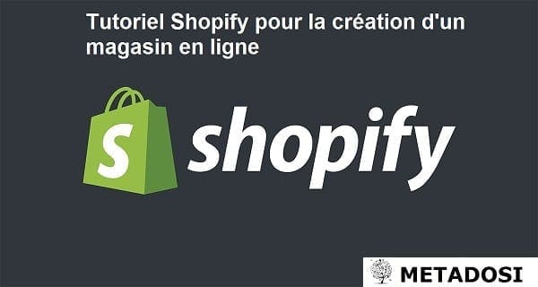 Tutoriel Shopify pour la création d'un magasin en ligne