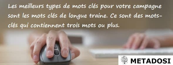 Mots-clés de longue traine sont le meilleur type de mots-clés pour certaines stratégies de SEO