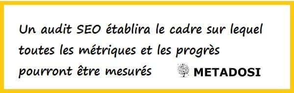 Un audit SEO initial est important car il va servir de base pour mesurer les futurs progrès
