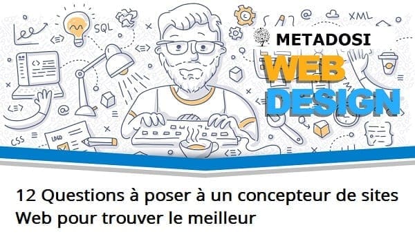 12 Questions à poser à un concepteur de sites Web pour trouver le meilleur