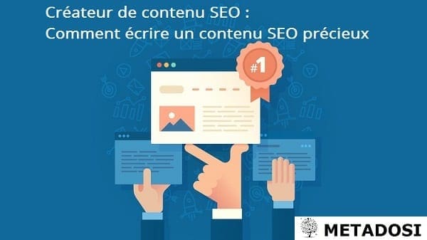 Création de contenu SEO : Comment rédiger un contenu SEO précieux