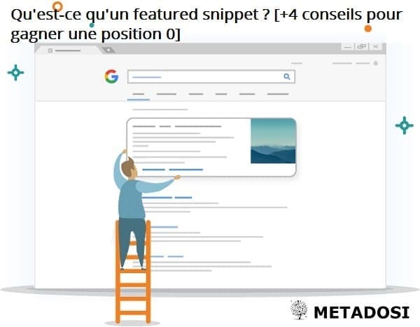 Qu'est-ce qu'un featured snippet ? [+4 conseils pour gagner une position 0]