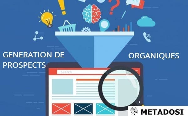 Génération de prospects organiques : 6 conseils pour obtenir des leads organiques