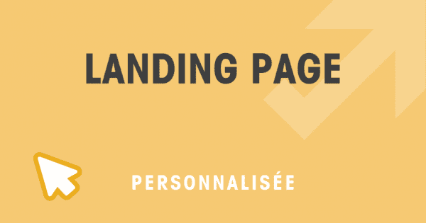 Comment les pages d'atterrissage personnalisées peuvent rendre votre site plus rentable