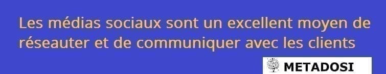 Les réseaux sociaux vous permettent de créer des réseaux et de communiquer