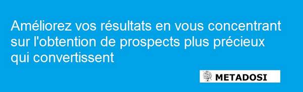 Se concentrer sur des prospects de valeur qui convertissent