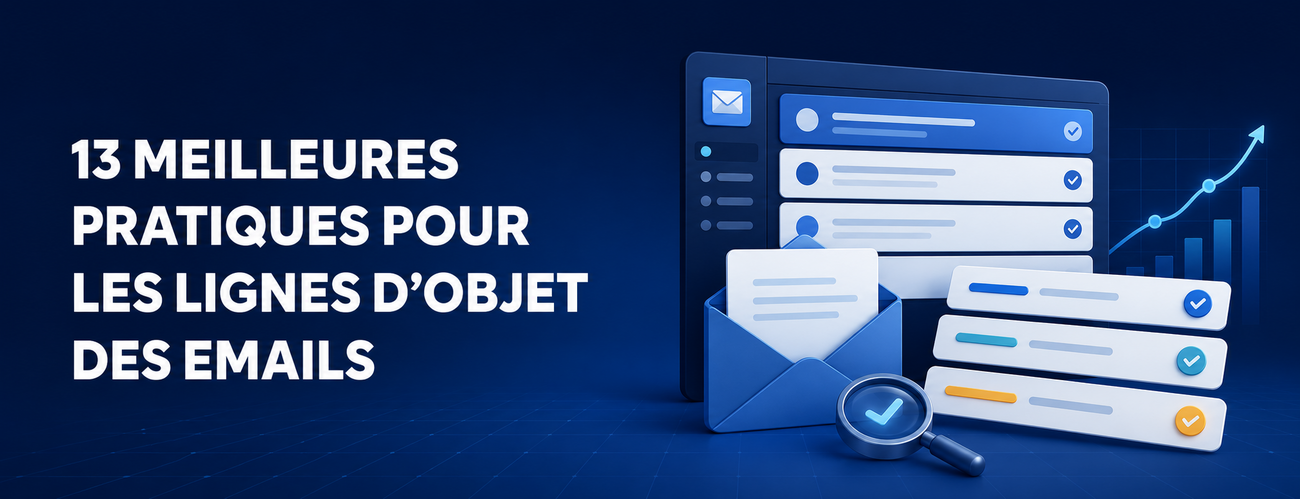 13 Meilleures pratiques pour les lignes d'objet des emails